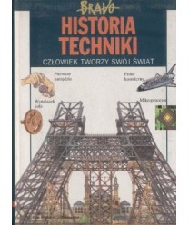 Historia techniki. Człowiek tworzy swój świat
