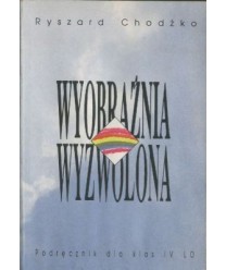 Wyobraźnia wyzwolona. Rzeczywistość osoby i nierzeczywistość doktryny