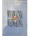 Wyobraźnia wyzwolona. Rzeczywistość osoby i nierzeczywistość doktryny