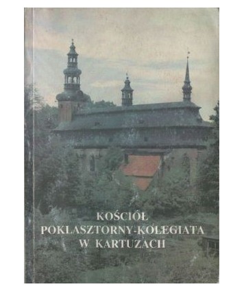 Kościół poklasztorny-kolegiata w Kartuzach