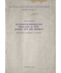 Zachodnioniemiecke poglądy o tzw. Recht auf die heimat (W zakresie psychologii i socologii)