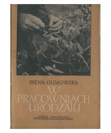 W pracowniach urodzaju. O Instytutach Rolniczych
