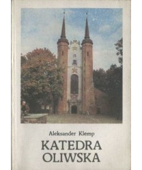Katedra oliwska. Fundacja i nekropolia książąt gdańsko-pomorskich