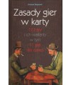Zasady gier w karty. 123 gry i ich warianty w tym 11 gier dla dzieci