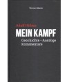 Adolf Hitlers Mein Kampf. Geschichte - Auszuge - Kommentare