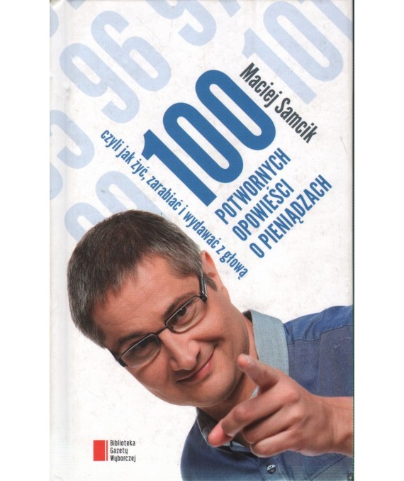 100 potwornych opowieści o pieniądzach