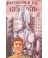 Czego ci trzeba