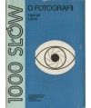 1000 słów o fotografii