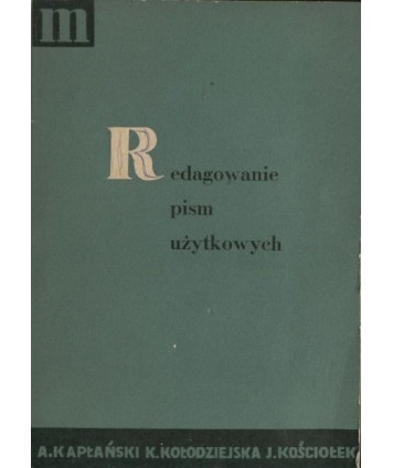 Redagowanie pism użytkowych. Materiały pomocnicze dla nauczyciela
