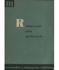 Redagowanie pism użytkowych. Materiały pomocnicze dla nauczyciela