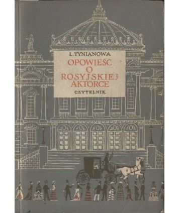 Opowieść o rosyjskiej aktorce