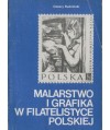 Malarstwo i grafika w filatelistyce polskiej. Monografia tematyczna