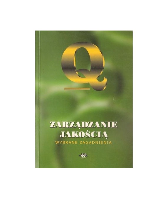 Zarządzanie jakością Wybrane zagadnienia