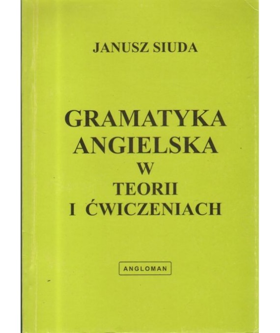 Gramatyka angielska w teorii i ćwiczeniach