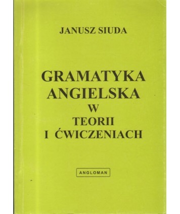 Gramatyka angielska w teorii i ćwiczeniach