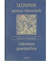 Słownik postaci literackich. Literatura powszechna