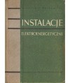 Instalacje elektroenergetyczne. Zagadnienia wybrane