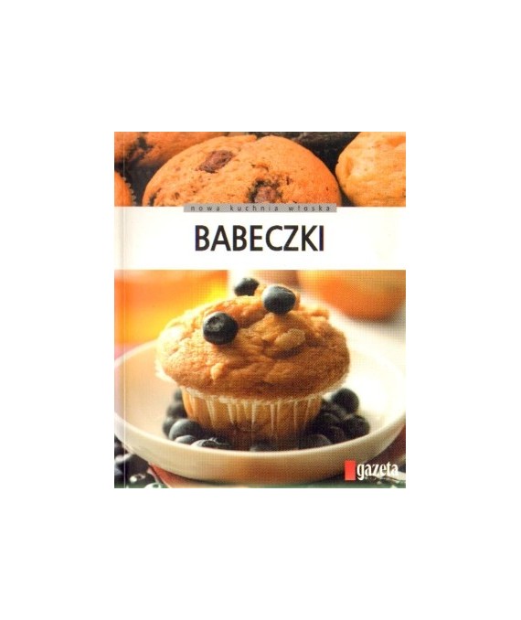 Babeczki. Tylko sprawdzone przepisy