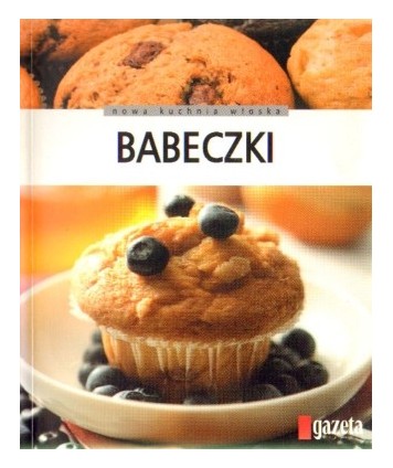 Babeczki. Tylko sprawdzone przepisy