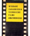 Wybrane zagadnienia techniczne filmu amatorskiego