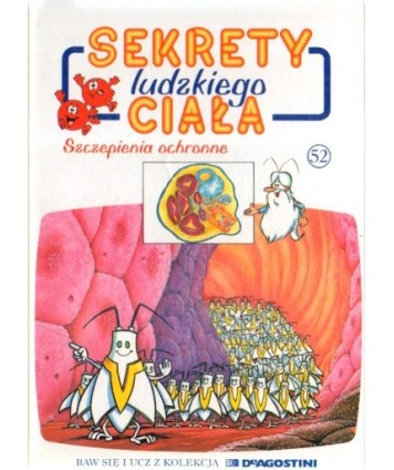 Sekrety ludzkiego ciała. Szczepienia ochronne