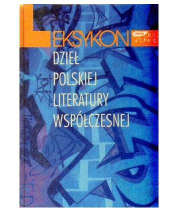 Leksykon dzieł polskiej literatury współczesnej