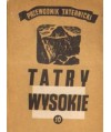 Tatry Wysokie. Przewodnik taternicki cz. X. Rumanowa Przełęcz - Wschodnie Żelazne Wrota