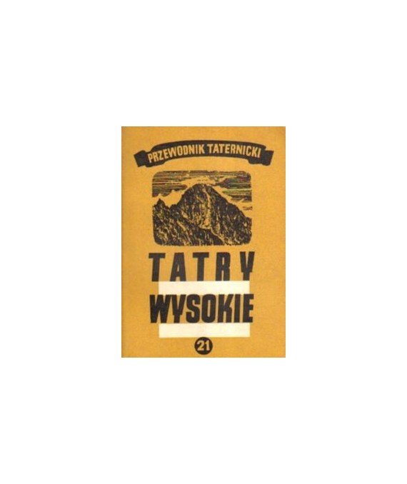 Tatry Wysokie. Przewodnik taternicki cz. XXI. Klimkowa Przełęcz - Łomnicka Grań