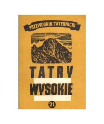 Tatry Wysokie. Przewodnik taternicki cz. XXI. Klimkowa Przełęcz - Łomnicka Grań