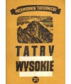 Tatry Wysokie. Przewodnik taternicki cz. XXI. Klimkowa Przełęcz - Łomnicka Grań