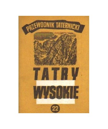 Tatry Wysokie. Przewodnik taternicki cz. XXII. Wyżnia Miedziana Przełączka - Mała Rakuska Czubka