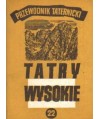 Tatry Wysokie. Przewodnik taternicki cz. XXII. Wyżnia Miedziana Przełączka - Mała Rakuska Czubka
