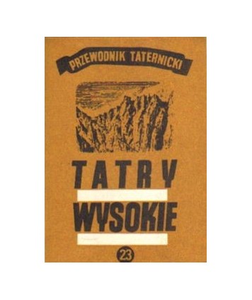 Tatry Wysokie. Przewodnik taternicki cz. XXIII. Przełęcz Stolarczyka - Modra Ławka