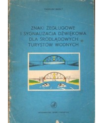 Znaki żeglugowe i sygnalizacja dźwiękowa dla śródlądowych turystów wodnych