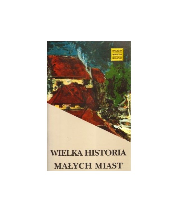 Wielka historia małych miast