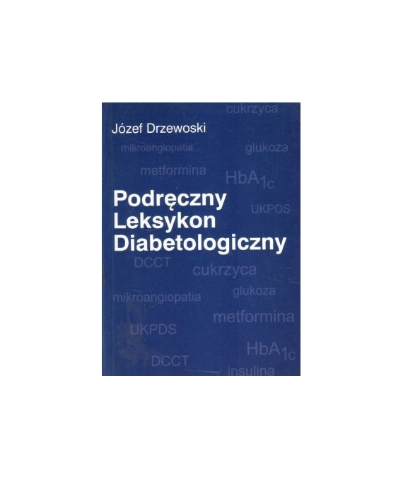 Podręczny leksykon diabetologiczny