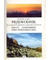 Przewodnik dla turystów pieszych i zmotoryzowanych Kielce - Sandomierz. Góry Świętokrzyskie