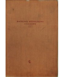Rachunek różniczkowy i całkowy t. 2