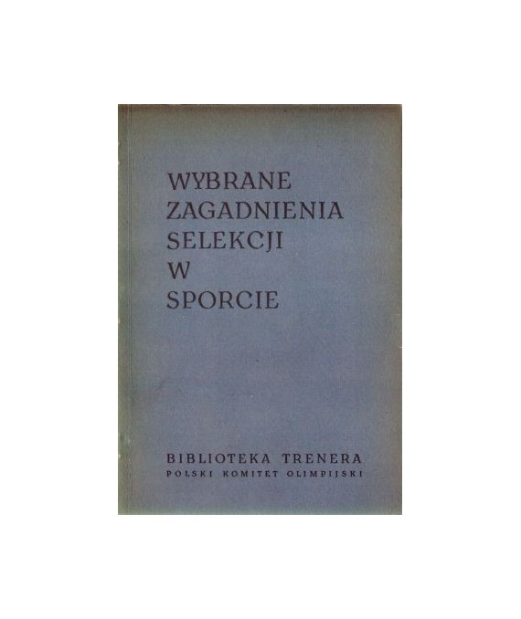 Wybrane zagadnienia selekcji w sporcie