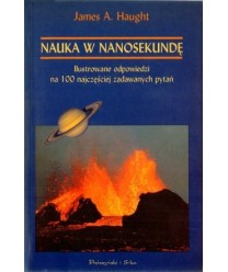 Nauka w nanosekundę. Ilustrowane odpowiedzi na 100 najczęściej zadawanych pytań