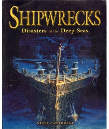 Shipwrecks. Disaster of the Deep Seas