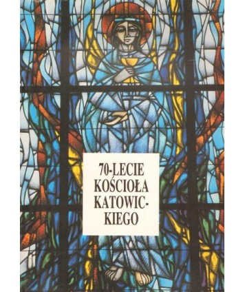 70-lecie kościoła katowickiego