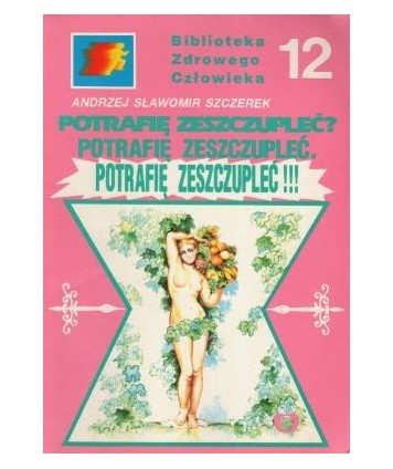 Potrafię zeszczupleć