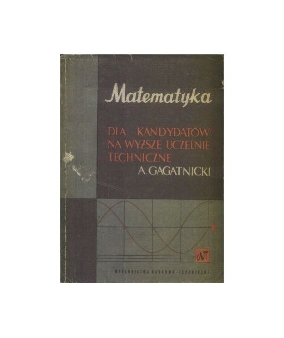Matematyka dla kandytatów na wyższe uczelnie techniczne