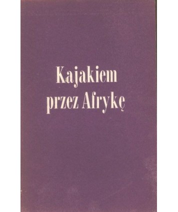 Kajakiem przez Afrykę