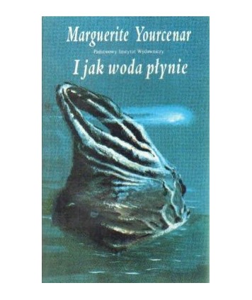 I jak woda płynie
