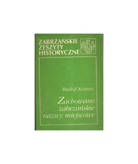 Zachowane zabrzańskie nazwy miejscowe