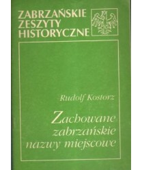 Zachowane zabrzańskie nazwy miejscowe
