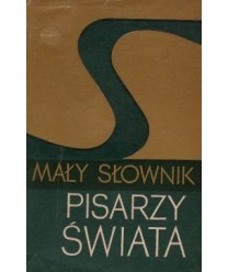Mały słownik pisarzy świata