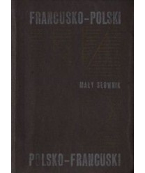 Mały słownik francusko-polski, polsko-francuski
